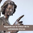 Tentoonstelling – De schat van de kathedraal van Arras