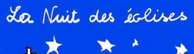 La Nuit des églises, du 23 juin au 3 juillet !