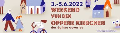 Weekend of the open churches in the Grand Duchy of Luxembourg